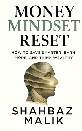 Cover of "Money Mindset Reset" by Shahbaz Ali Malik